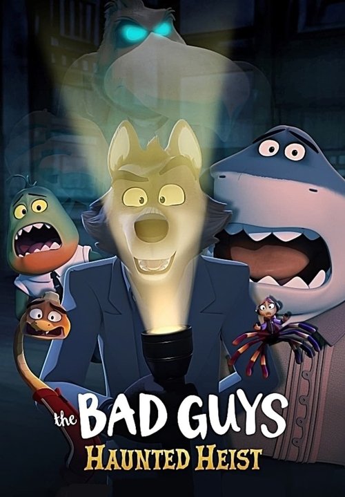 Movie poster for The Bad Guys: Haunted Heist (2024)