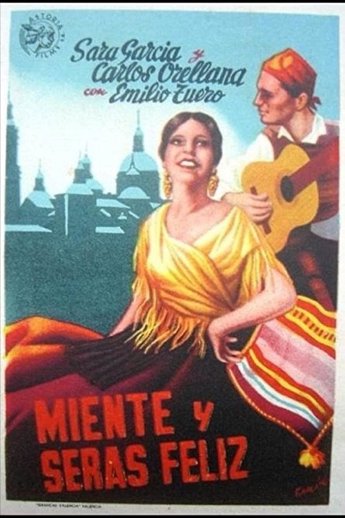 Movie poster for Miente y serás feliz (1940)