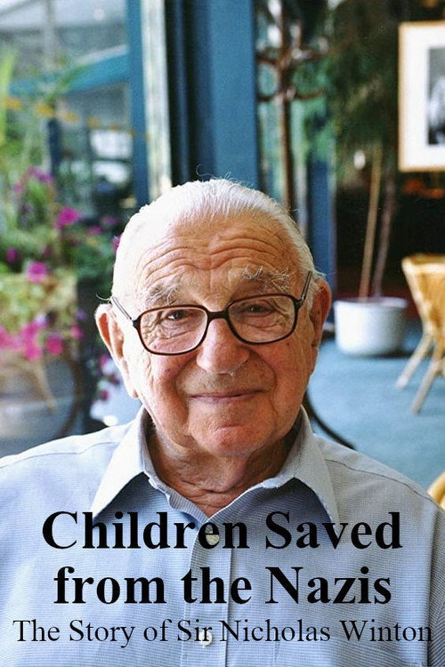 Movie poster for Children Saved from the Nazis: The Story of Sir Nicholas Winton (2016)