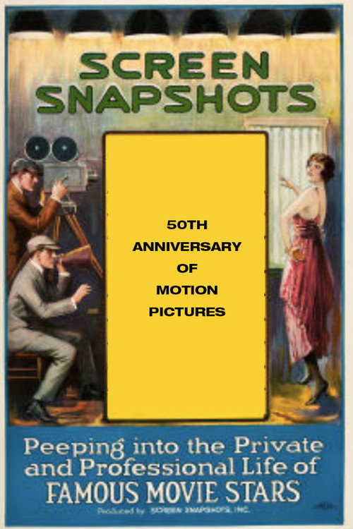Movie poster for Screen Snapshots' 50th Anniversary of Motion Pictures (1944)