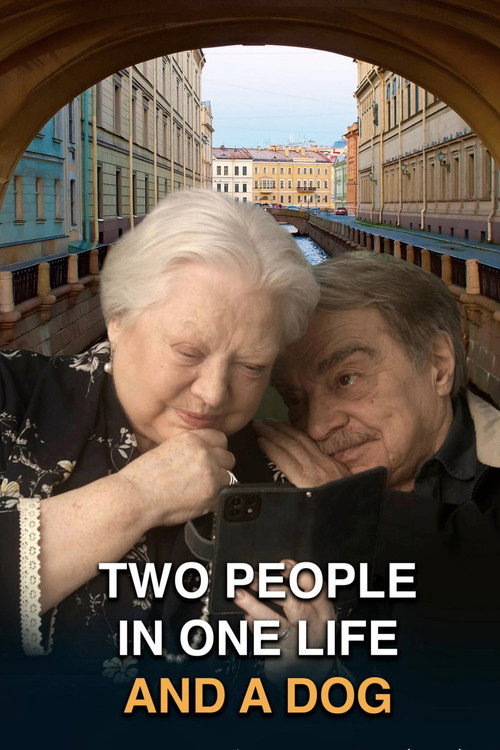 Movie poster for Two People in One Life and a Dog (2025)