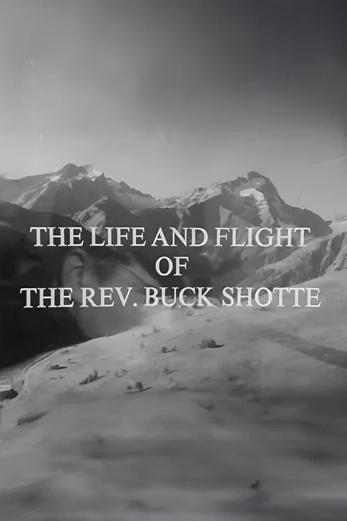 Movie poster for The Life and Flight of the Reverend Buck Shotte (1968)