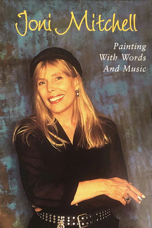 Movie poster for Joni Mitchell: Painting with Words & Music (1999)