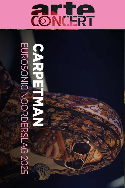 Movie poster for Carpetman @ Eurosonic Noorderslag 2025 (2025)