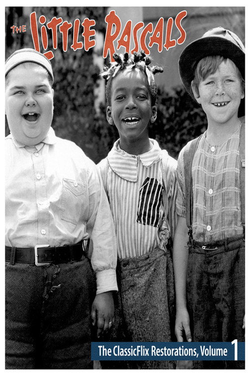 Movie poster for The Little Rascals - The ClassicFlix Restorations, Volume 1 (2021)