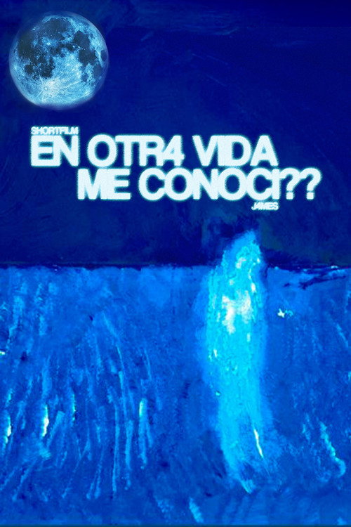 Movie poster for EN OTR4 VIDA ME CONOCÍ?? (2025)