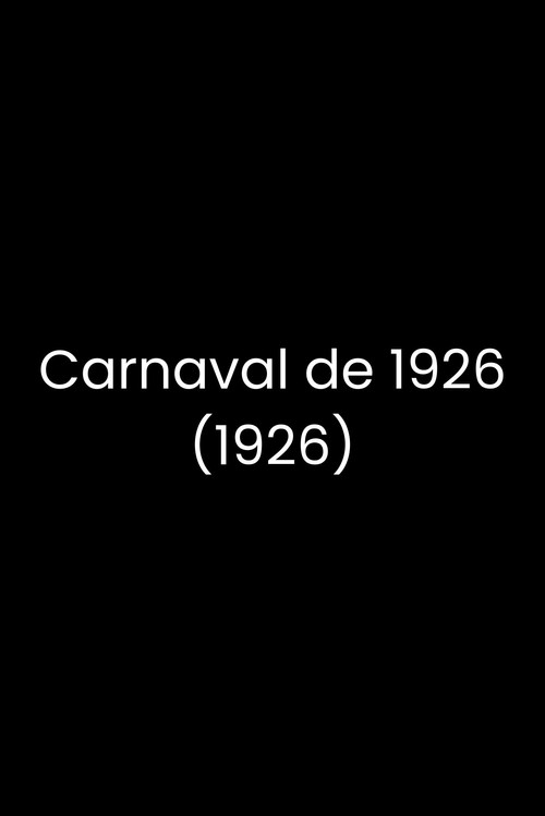 Movie poster for Carnaval de 1926 (1926)