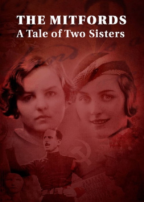 Movie poster for The Mitfords: A Tale of Two Sisters (2017)