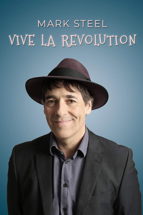 Movie poster for Mark Steel: Vive La Revolution (2019)