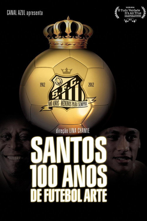 Movie poster for Santos, 100 Years of Playful Soccer (2012)