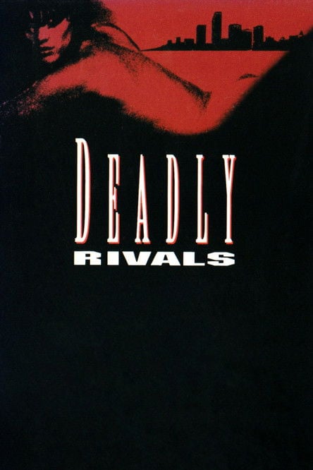 Movie poster for Deadly Rivals (1993)