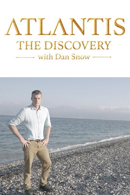 Movie poster for Atlantis: The Discovery with Dan Snow (2024)