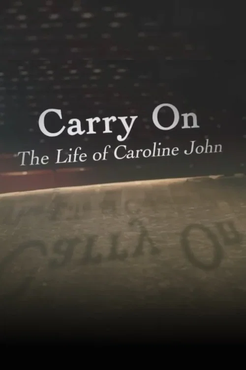 Movie poster for Carry On: The Life of Caroline John (2013)