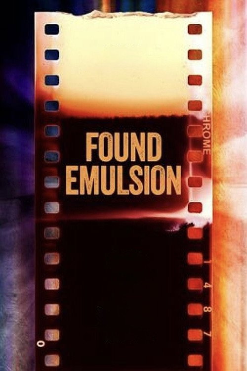 Movie poster for Found Emulsion (2022)