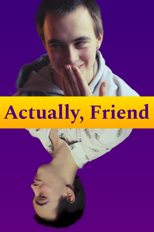 Movie poster for Actually, Friend (2025)