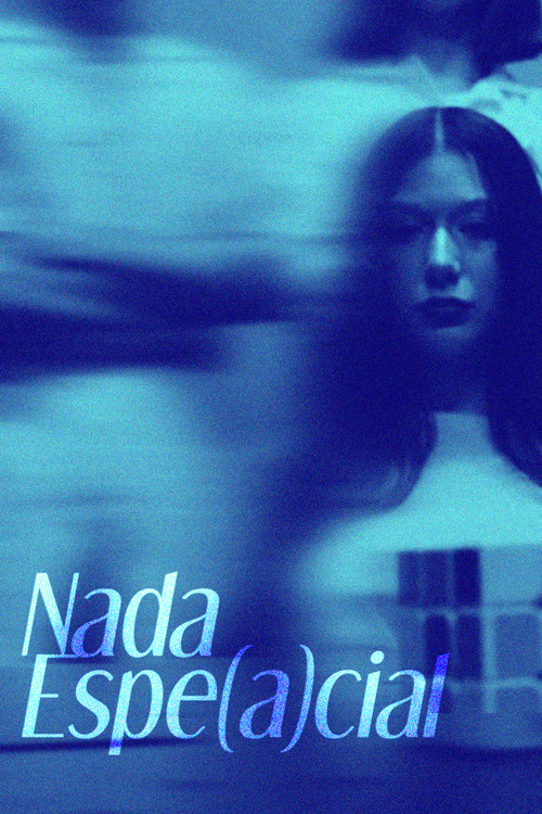 Movie poster for Nada Espe(a)cial (2025)