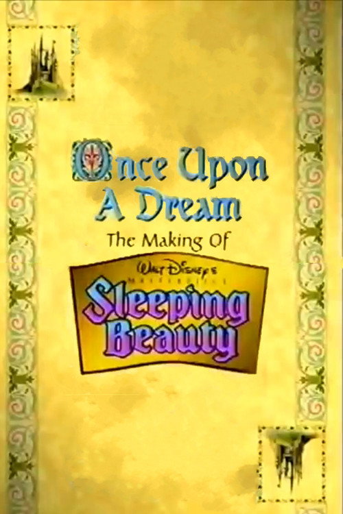 Movie poster for Once Upon a Dream: The Making of Walt Disney's 'Sleeping Beauty' (1997)