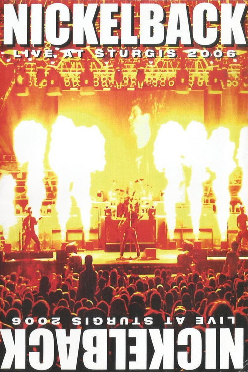 Movie poster for Nickelback - Live at Sturgis 2006 (2009)