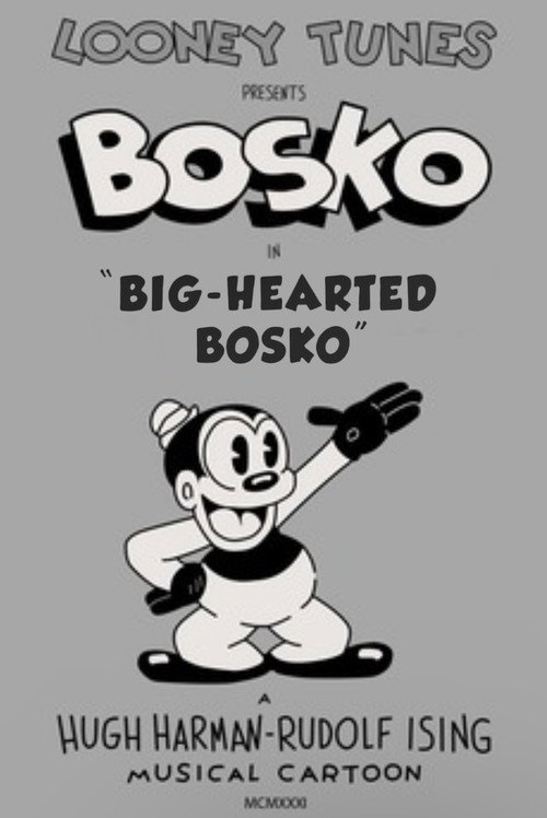 Movie poster for Big-Hearted Bosko (1932)