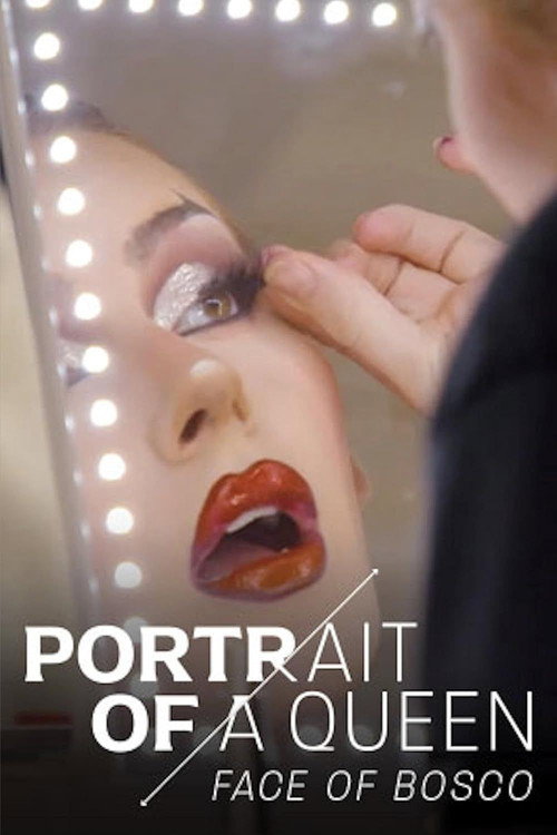Movie poster for Face of Bosco: Portrait of a Queen (2023)