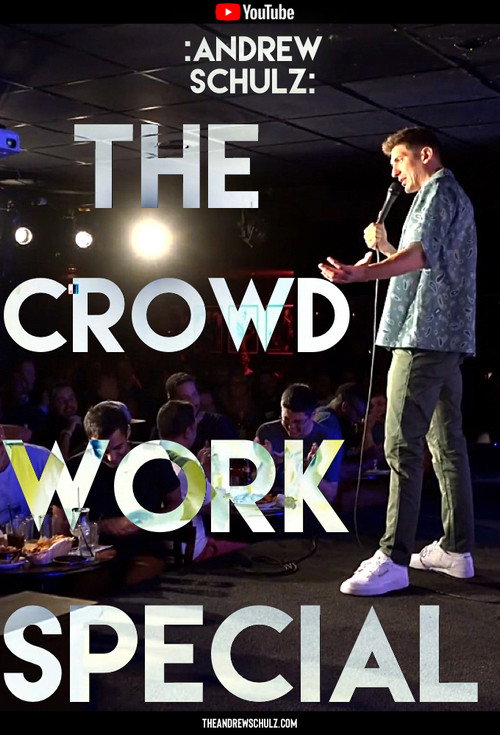 Movie poster for Andrew Schulz: The Crowd Work Special (2019)