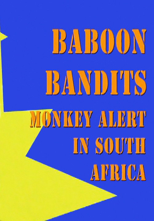Movie poster for Baboon Bandits: Monkey Alert in South Africa (2011)