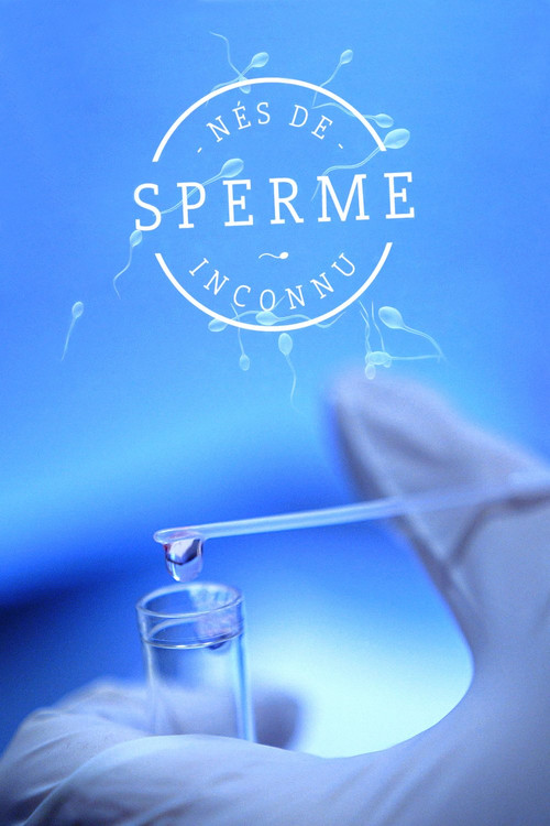 Movie poster for Nés de sperme inconnu (2016)