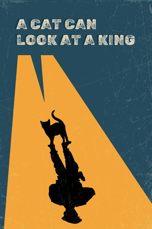Movie poster for A Cat Can Look at a King (2025)