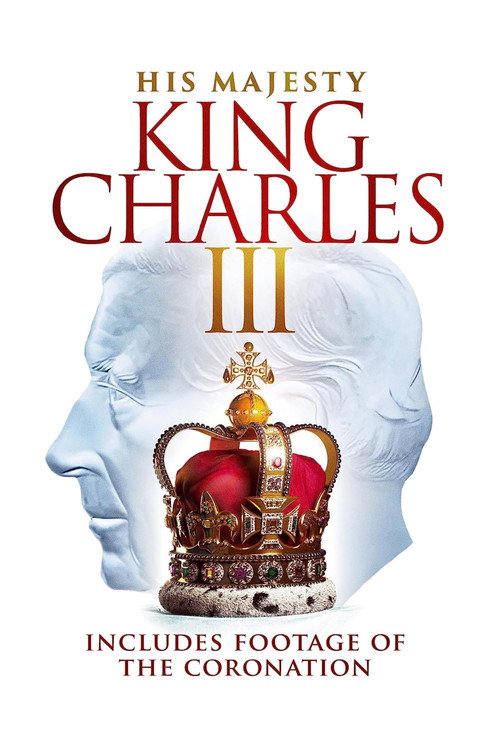 Movie poster for His Majesty King Charles III (2023)