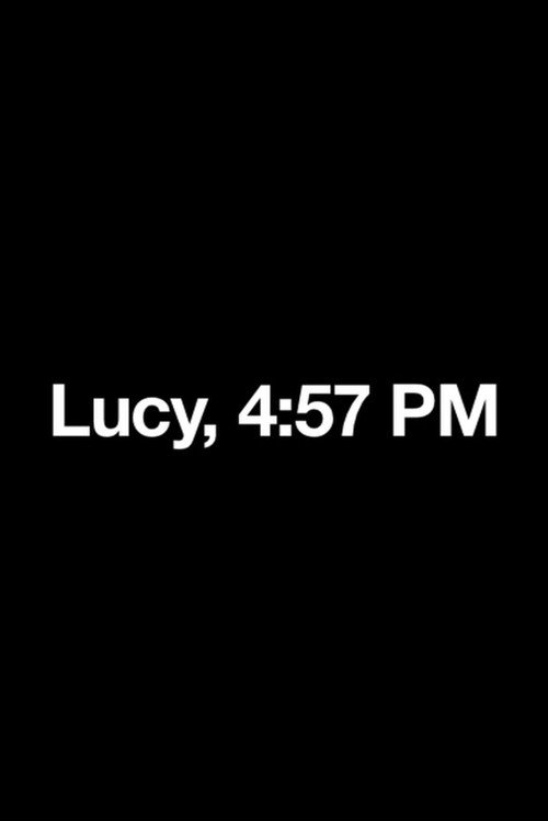 Movie poster for Lucy, 4:57 PM (2013)