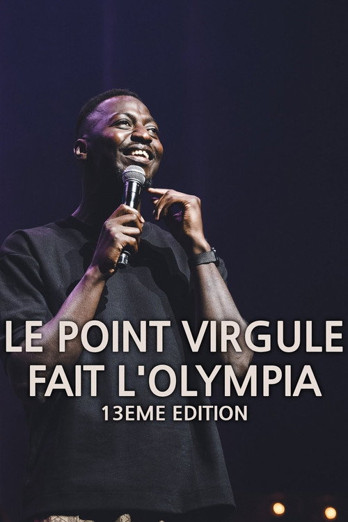 Movie poster for Le Point Virgule fait l'Olympia - 13e édition (2022)