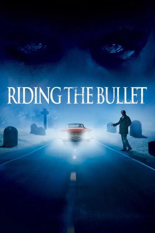 Movie poster for Riding the Bullet (2004)