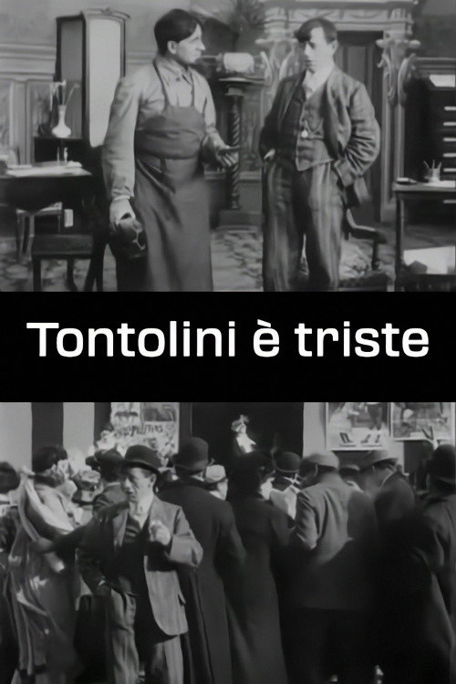 Movie poster for Tontolini è triste (1911)