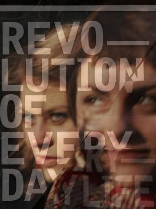Movie poster for Revolution of Everyday Life (2010)