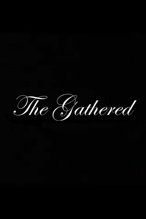 Movie poster for The Gathered (2008)