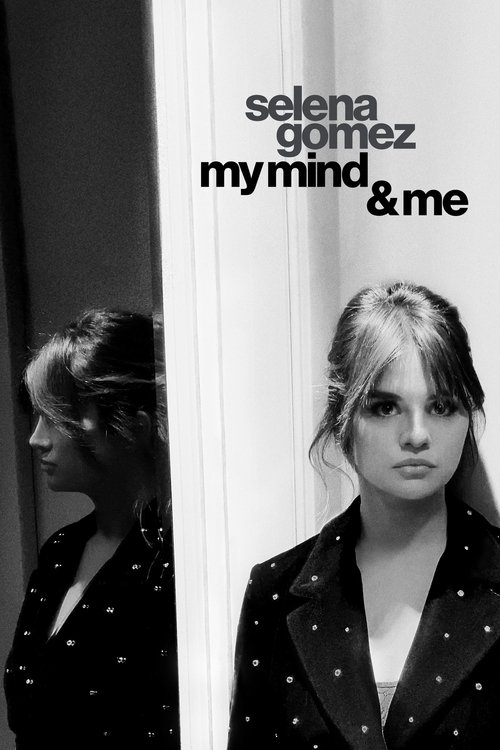 Movie poster for Selena Gomez: My Mind & Me (2022)