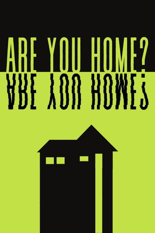 Movie poster for Are You Home?