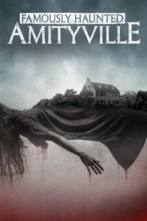 Movie poster for Famously Haunted: Amityville (2021)