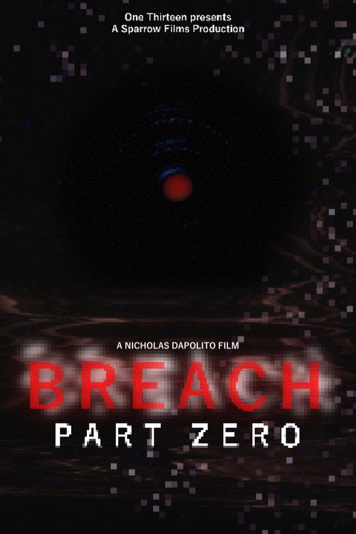 Movie poster for BREACH: PART ZERO (2025)