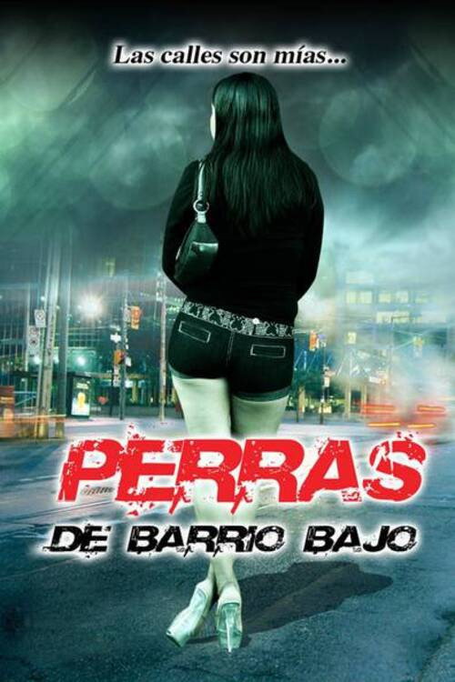 Movie poster for Perras de barrio (2015)