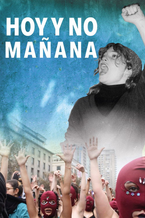 Movie poster for Hoy y no mañana (2018)