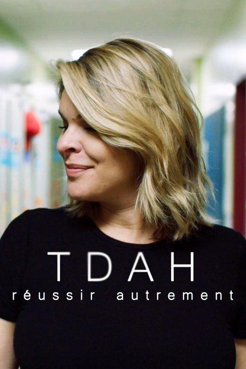 Movie poster for TDAH : réussir autrement (2019)