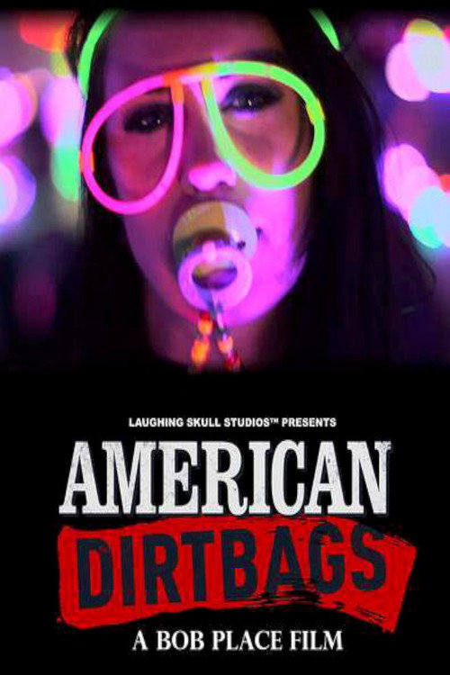 Movie poster for American Dirtbags (2015)