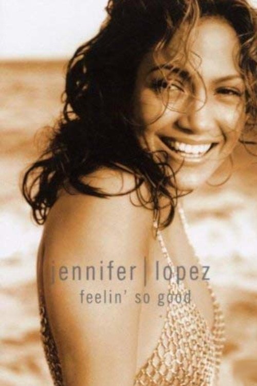 Movie poster for Jennifer Lopez | Feelin' So Good (2000)