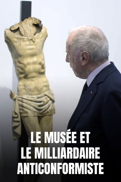 Movie poster for Le Musée et le Milliardaire anticonformiste (2021)