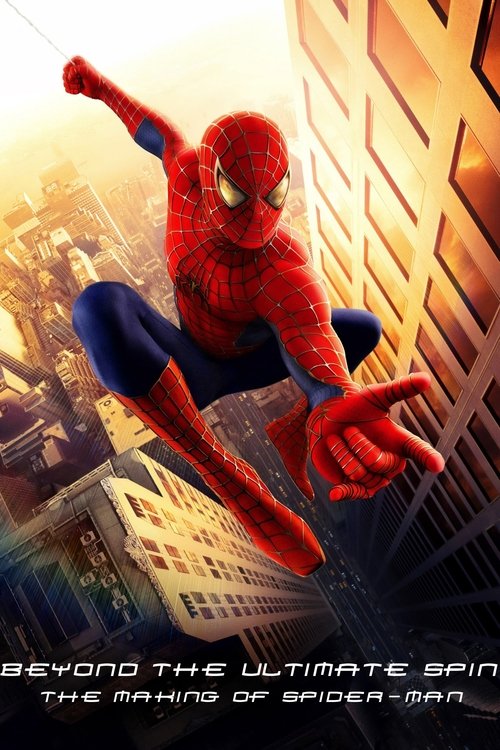Movie poster for Behind the Ultimate Spin: The Making of 'Spider-Man' (2002)