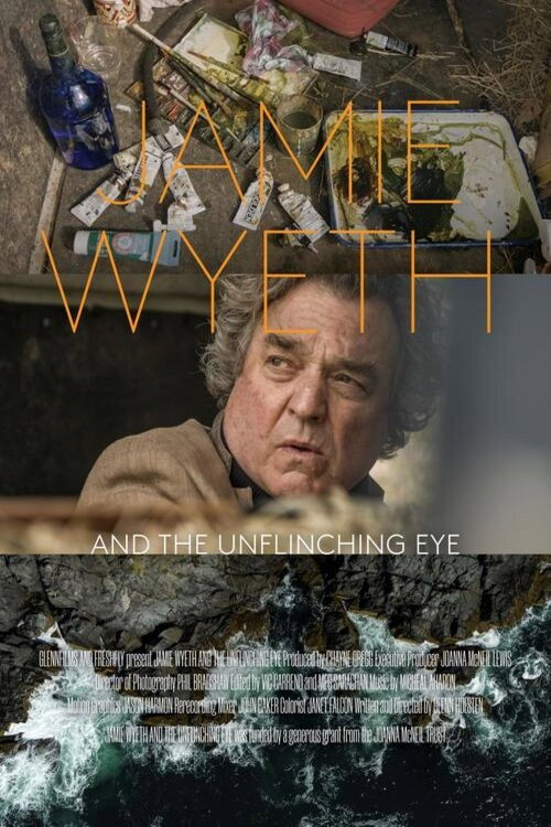 Movie poster for Jamie Wyeth and the Unflinching Eye (2024)