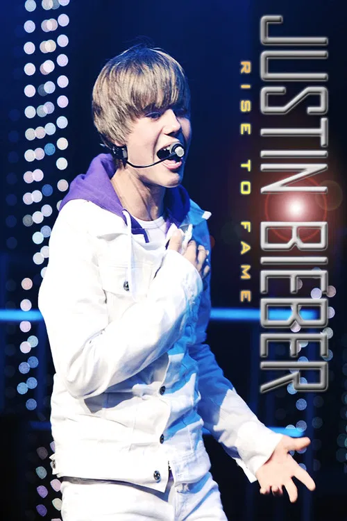Movie poster for Justin Bieber: Rise to Fame (2011)