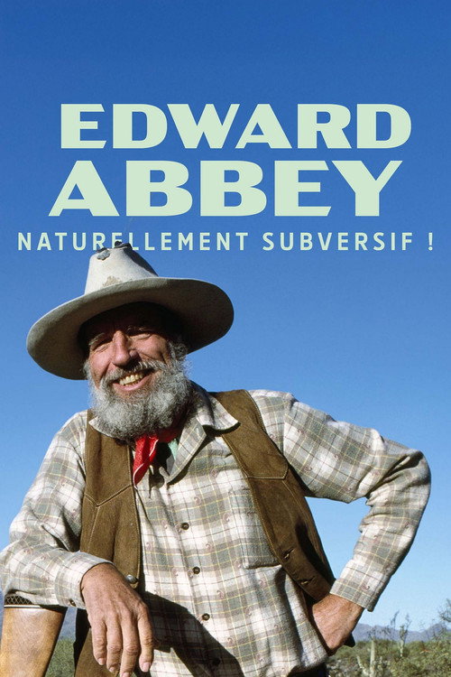 Movie poster for Edward Abbey, naturellement subversif ! (2025)