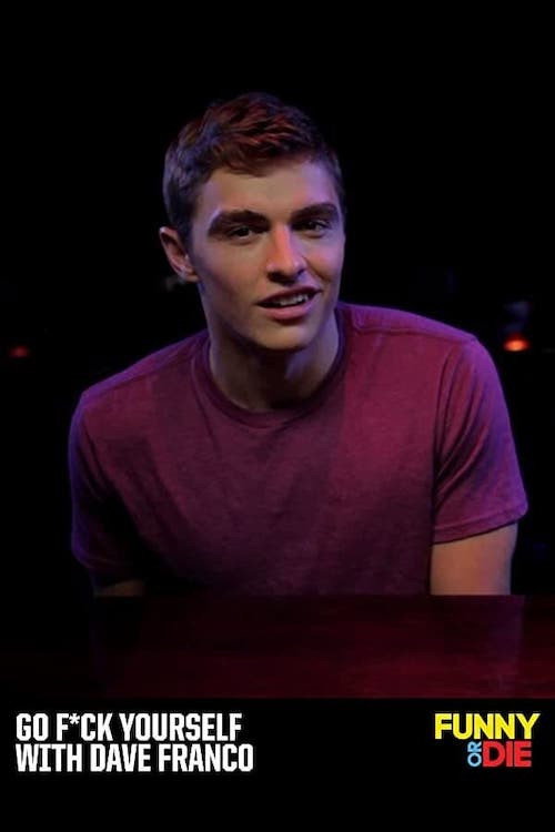 Movie poster for Go F*ck Yourself with Dave Franco (2011)